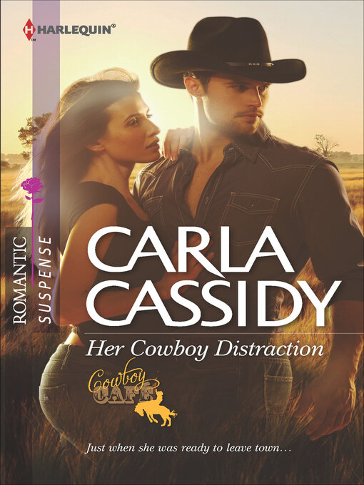 Title details for Her Cowboy Distraction by Carla Cassidy - Wait list